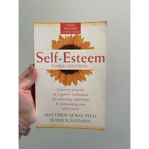 Self-Esteem 3rd Edition by MATTHEW MCKAY, PH.D. PATRICK FANNING